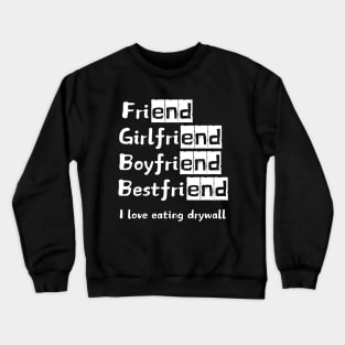 I Eat Drywall , Drywaller, funny Mechanic, Drywaller, Drywallogist, Drywall, Crewneck Sweatshirt